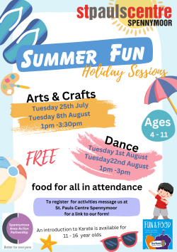 Poster advertising summer activities for children ages 4-11 at St Pauls Centre Spennymoor